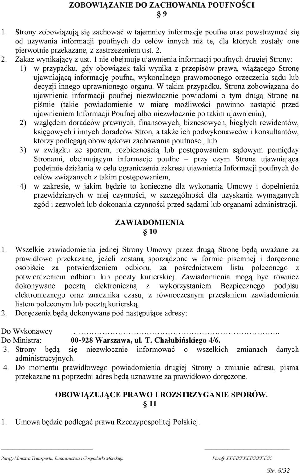 zastrzeżeniem ust. 2. 2. Zakaz wynikający z ust.