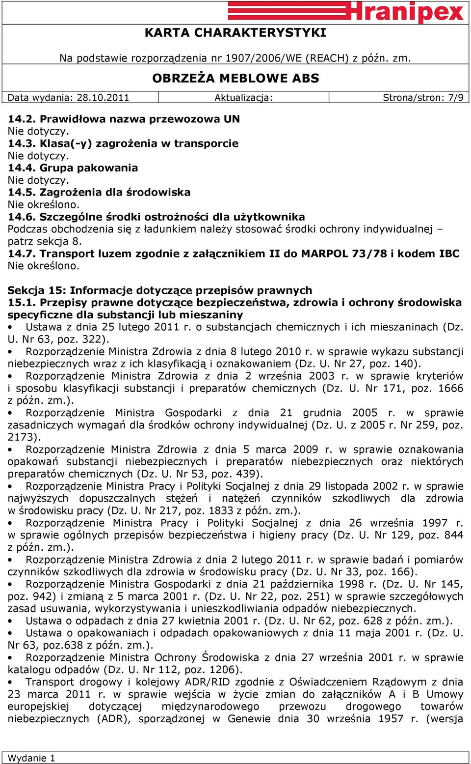 Transport luzem zgodnie z załącznikiem II do MARPOL 73/78 i kodem IBC Sekcja 15