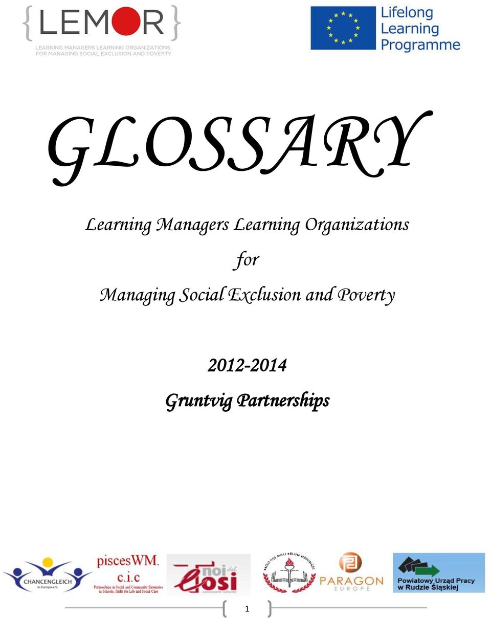 Managing Social Exclusion and