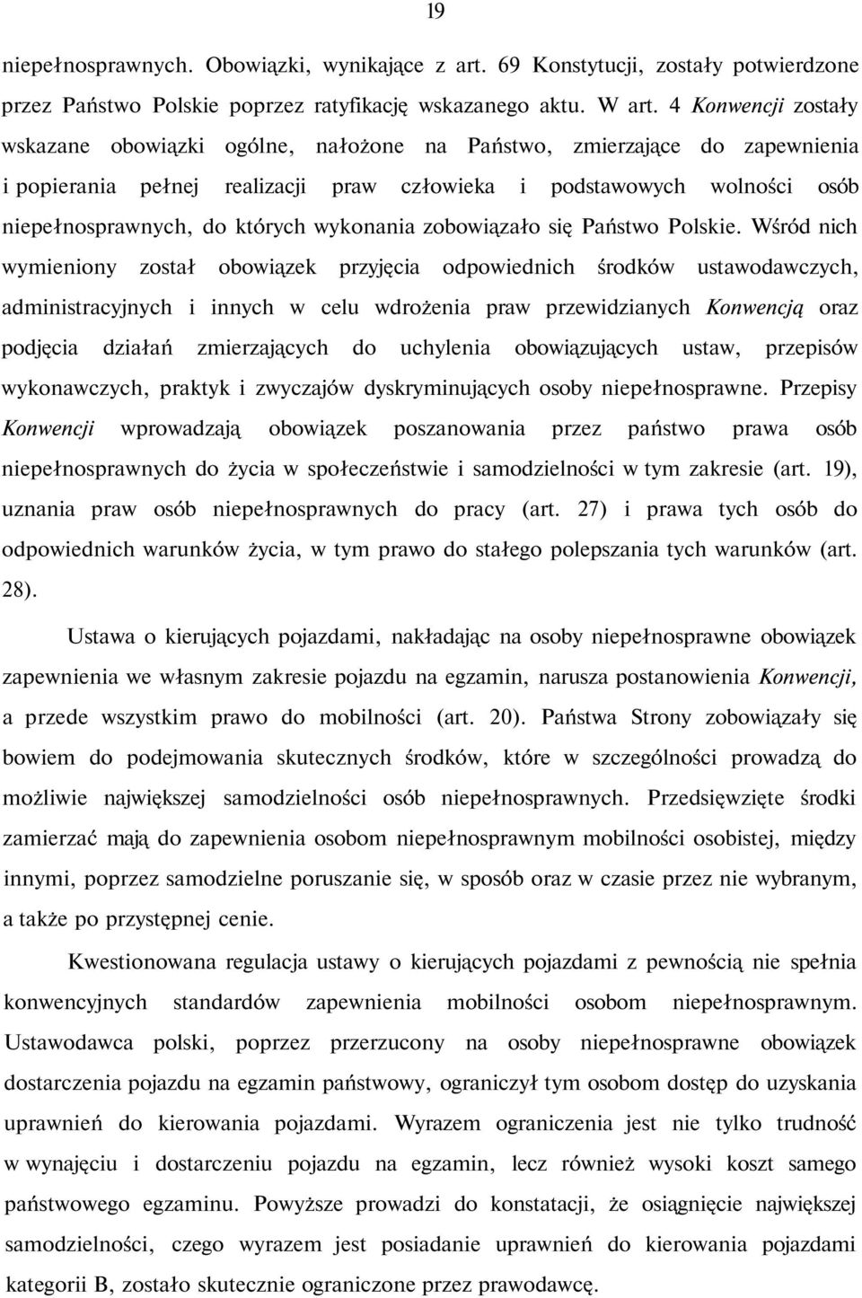 wykonania zobowiązało się Państwo Polskie.