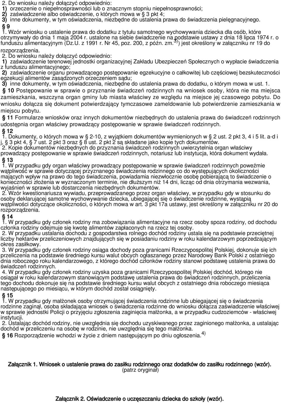 ustalone na siebie świadczenie na podstawie ustawy z dnia 18 lipca 1974 r. o funduszu alimentacyjnym (Dz.U. z 1991 r. Nr 45, poz. 200, z późn. zm.