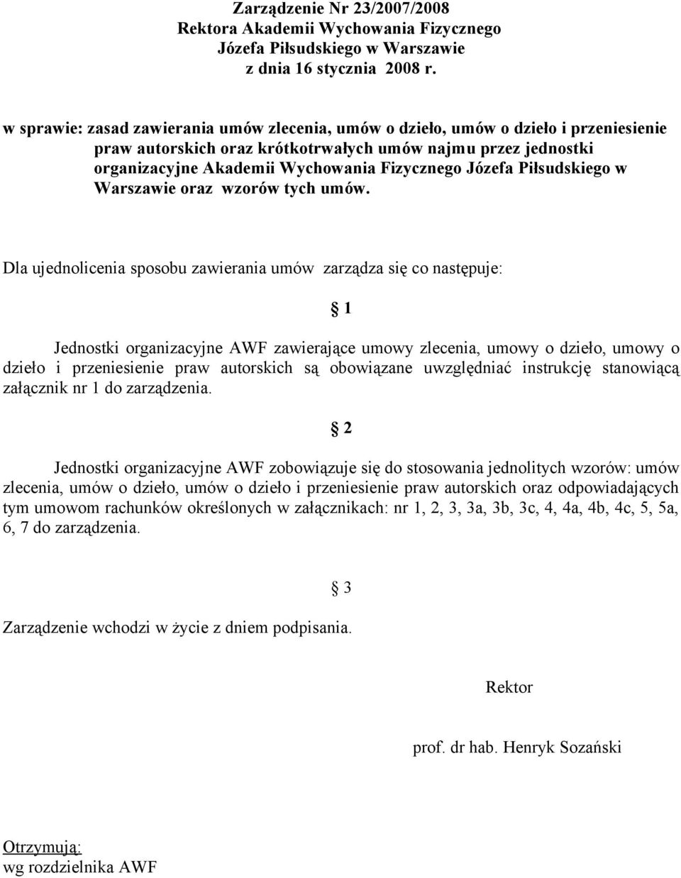 Józefa Piłsudskiego w Warszawie oraz wzorów tych umów.