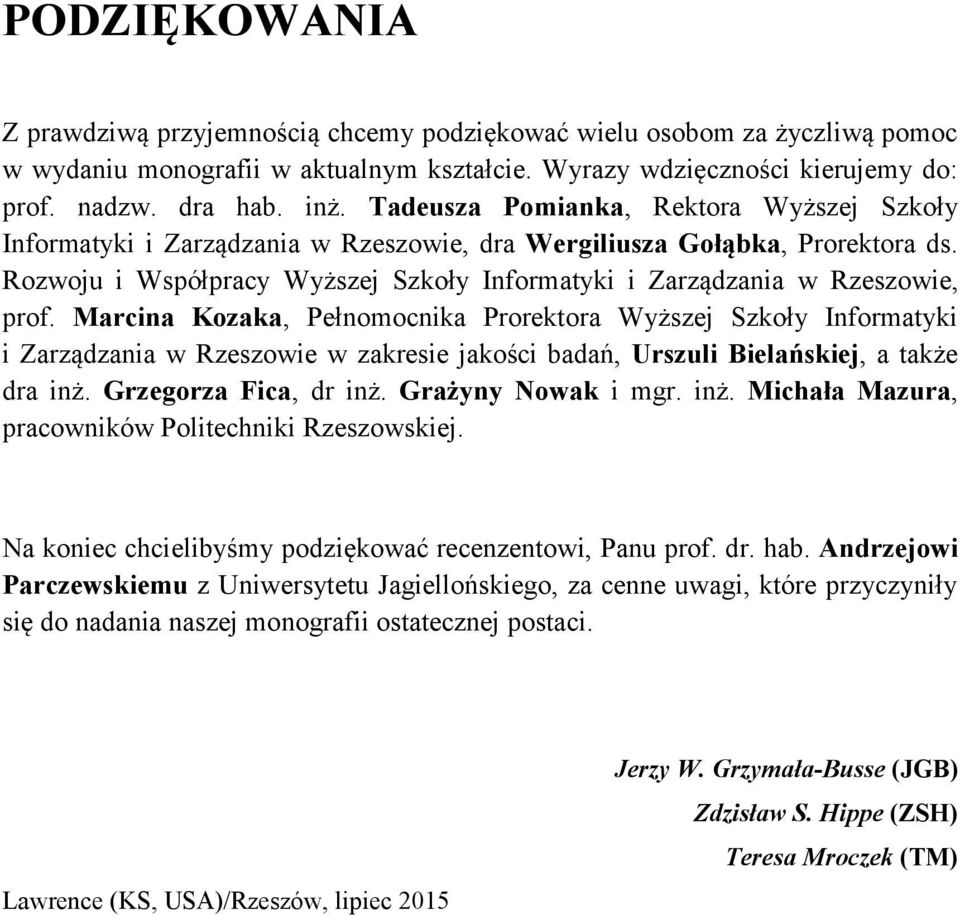 Rozwoju i Współpracy Wyższej Szkoły Informatyki i Zarządzania w Rzeszowie, prof.