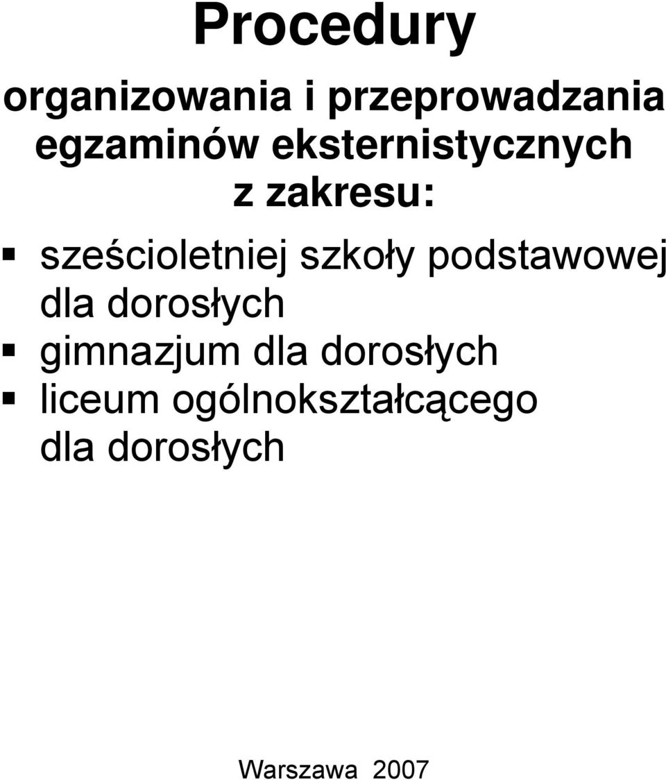 podstawowej dla dorosłych gimnazjum dla dorosłych