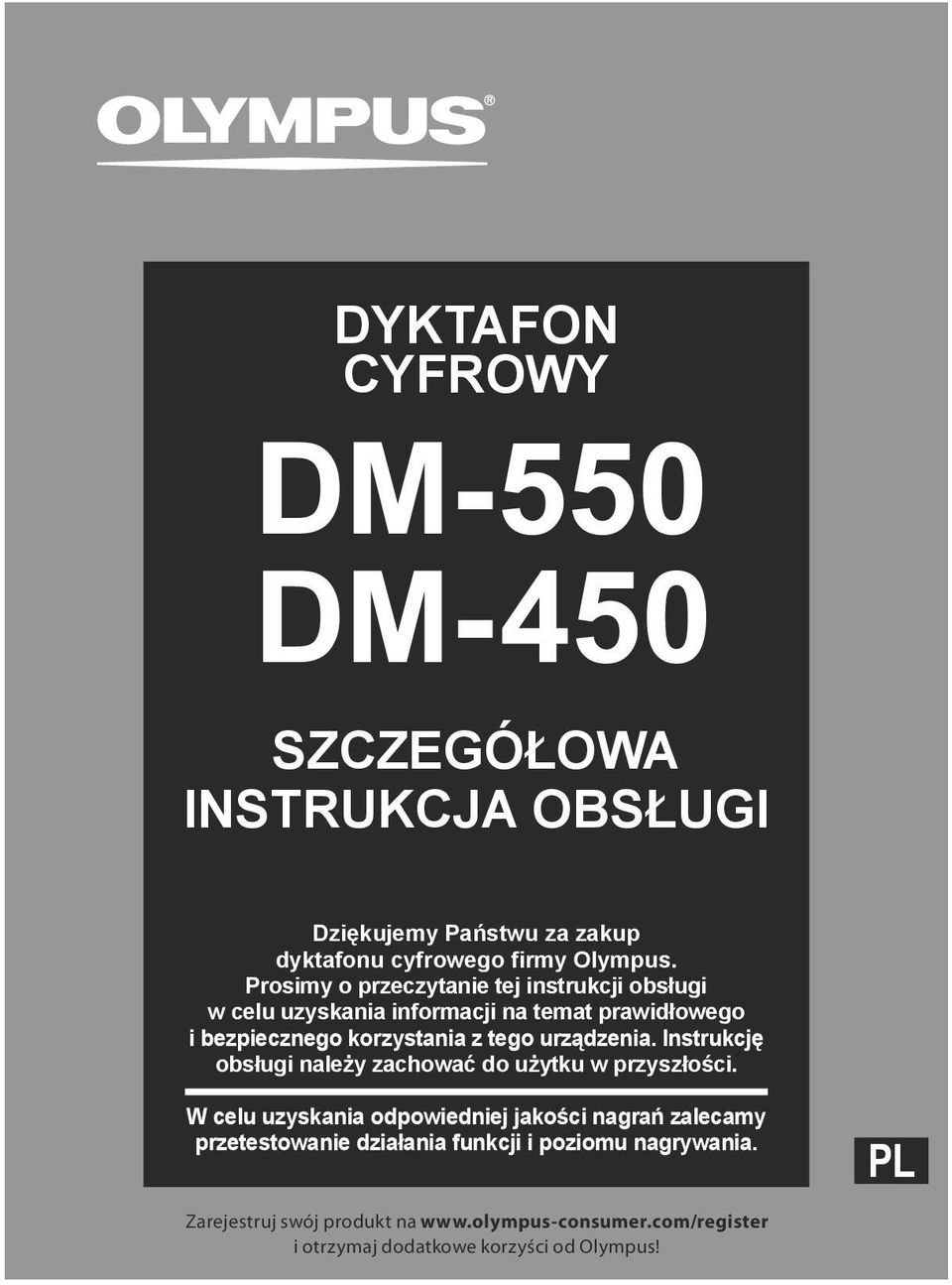 urządzenia. Instrukcję obsługi należy zachować do użytku w przyszłości.