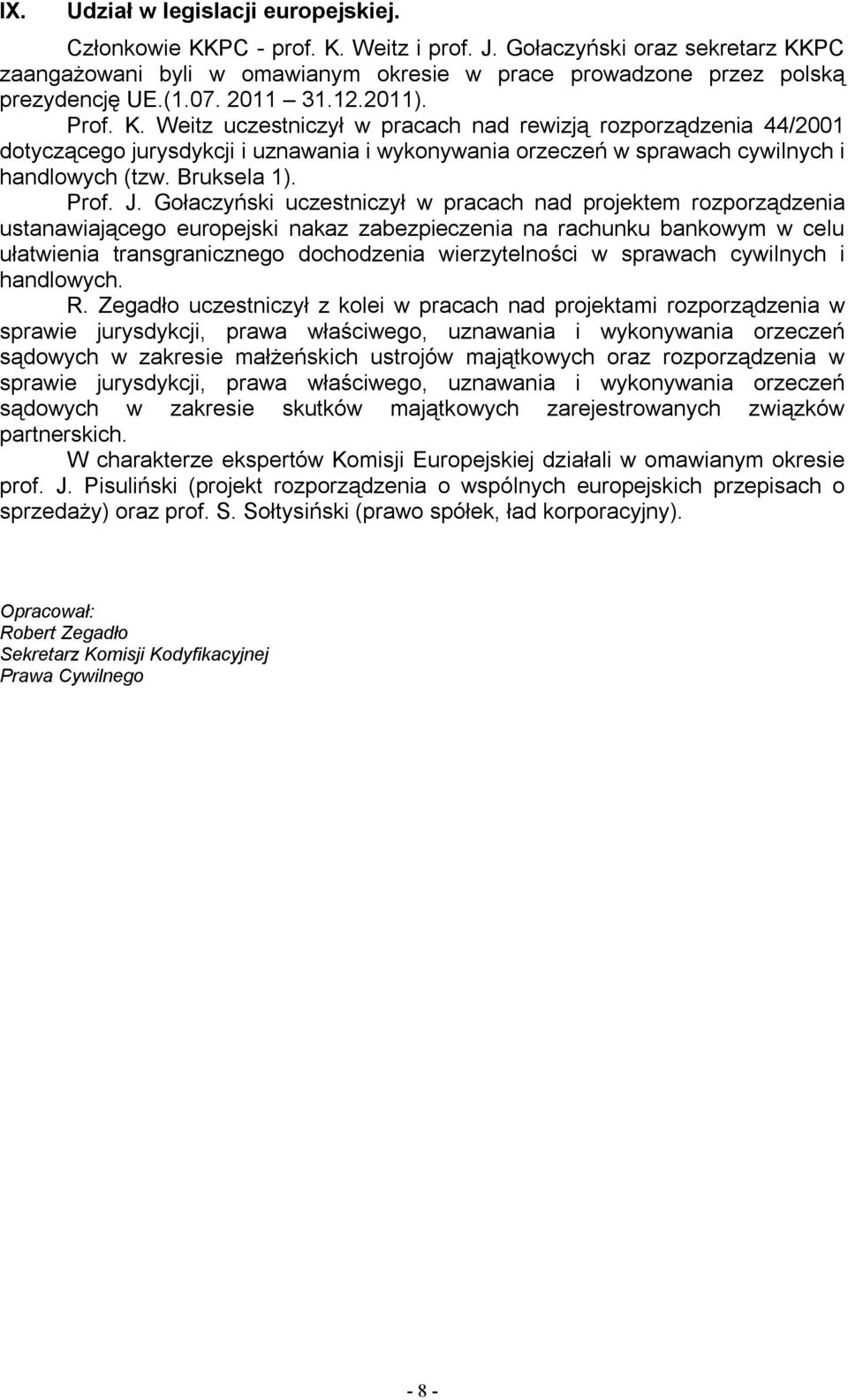 Bruksela 1). Prof. J.
