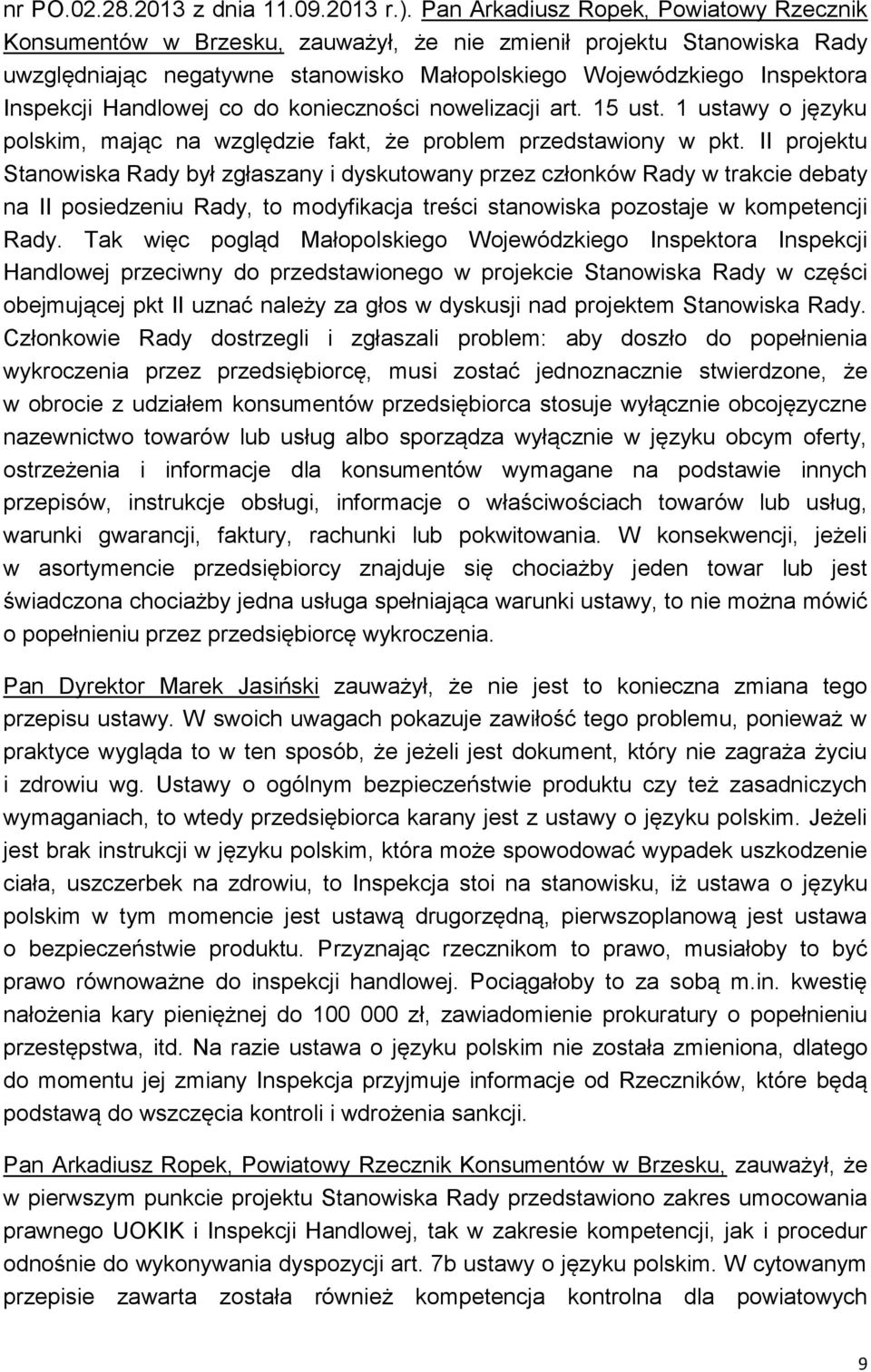 Handlowej co do konieczności nowelizacji art. 15 ust. 1 ustawy o języku polskim, mając na względzie fakt, że problem przedstawiony w pkt.