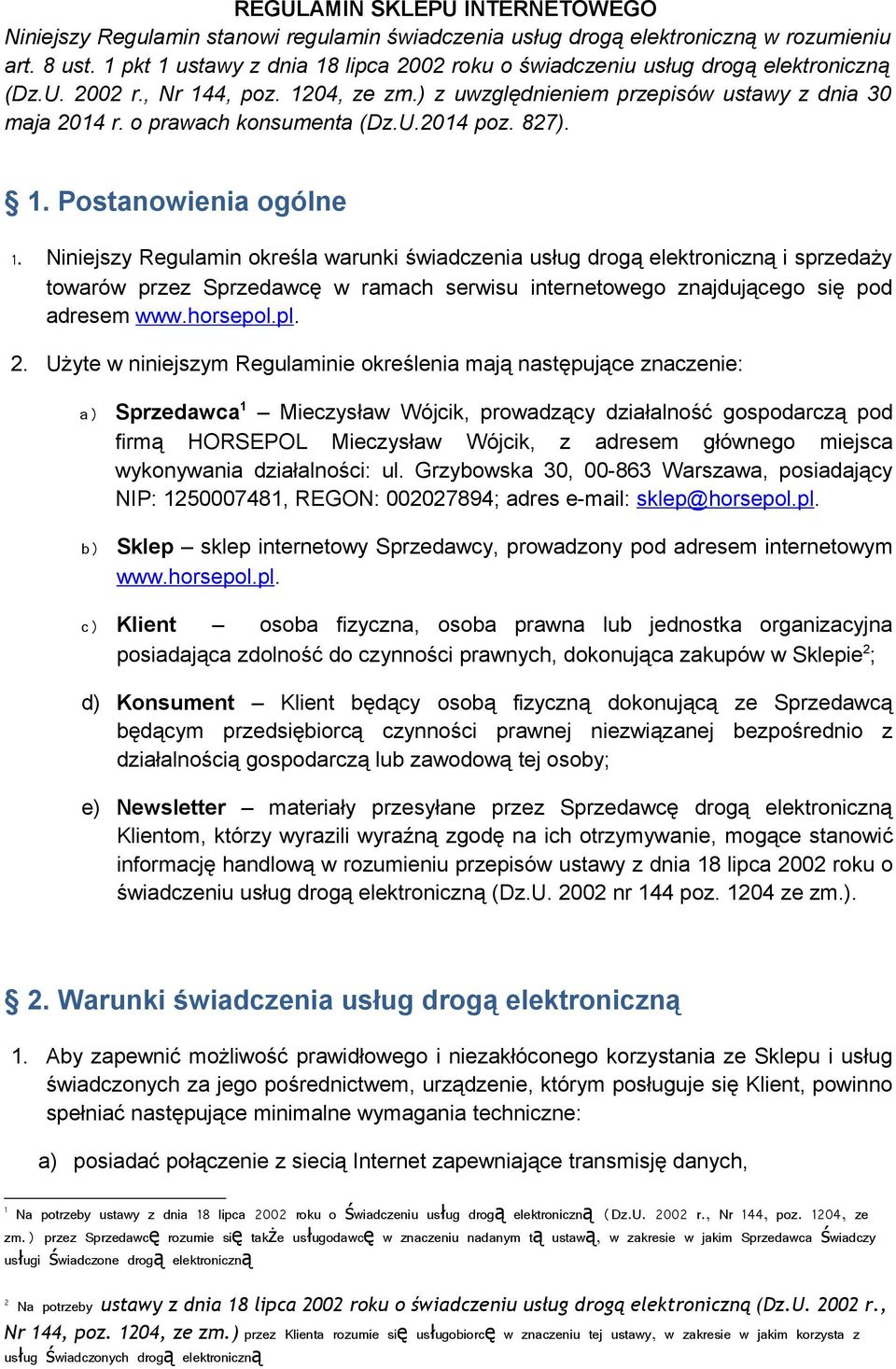 o prawach konsumenta (Dz.U.2014 poz. 827). 1. Postanowienia ogólne 1.
