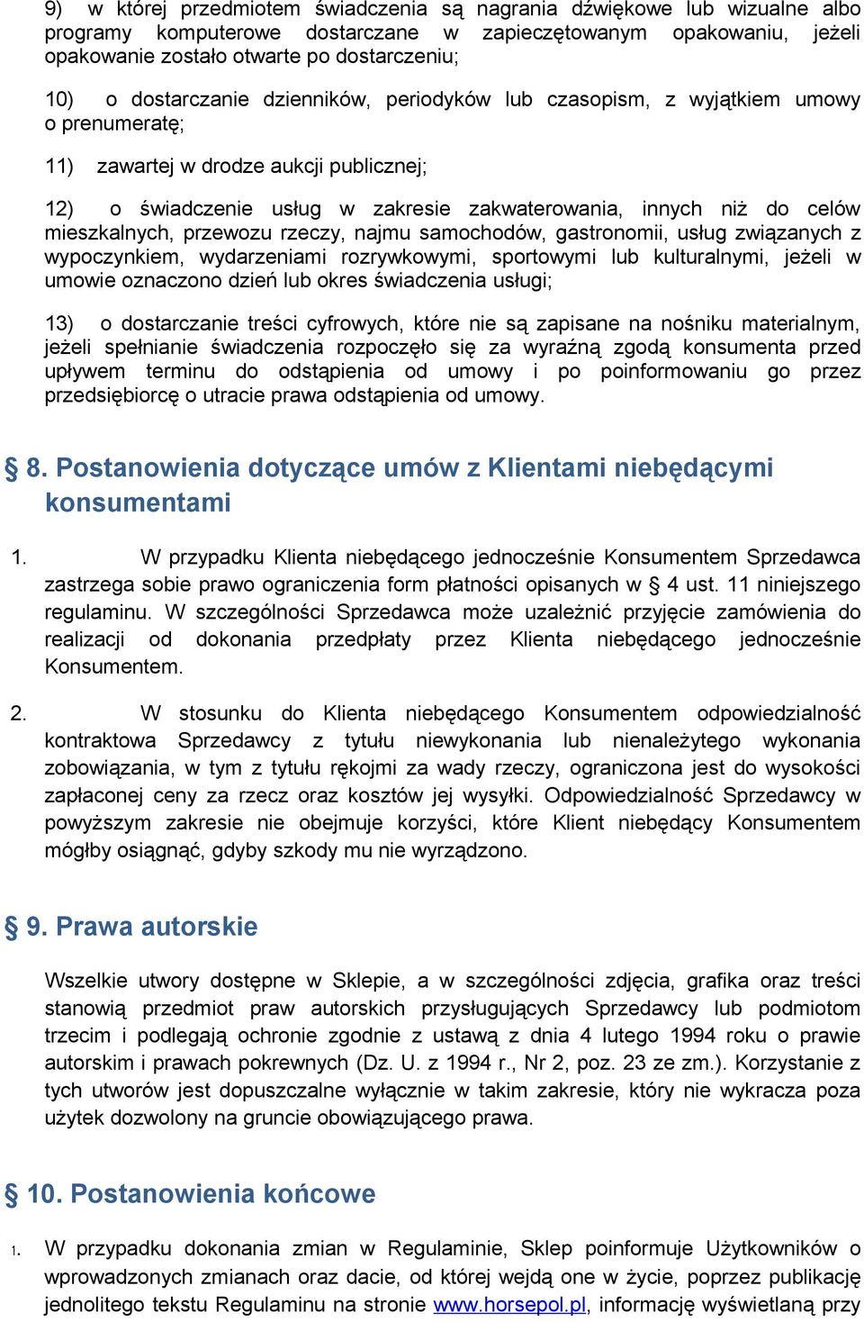 mieszkalnych, przewozu rzeczy, najmu samochodów, gastronomii, usług związanych z wypoczynkiem, wydarzeniami rozrywkowymi, sportowymi lub kulturalnymi, jeżeli w umowie oznaczono dzień lub okres