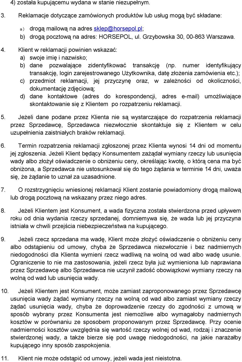 numer identyfikujący transakcję, login zarejestrowanego Użytkownika, datę złożenia zamówienia etc.