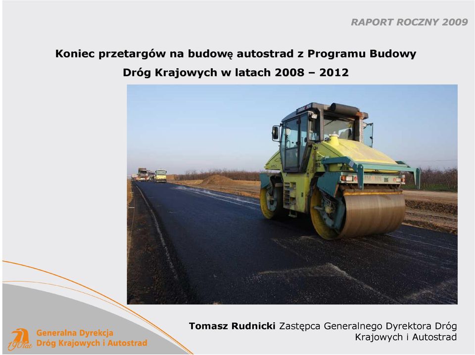 2008 2012 Tomasz Rudnicki Zastępca