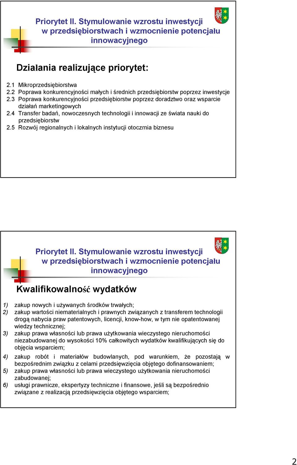 5 Rozwój regionalnych i lokalnych instytucji otoczrnia biznesu Priorytet II.