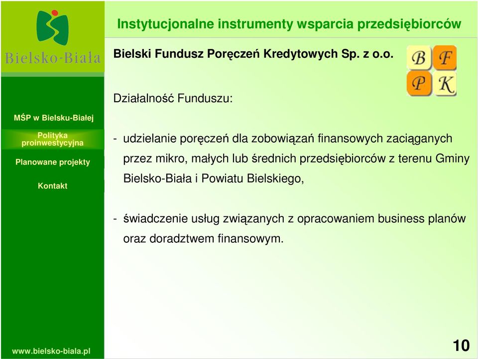 przez mikro, małych lub średnich przedsiębiorców z terenu Gminy Bielsko-Biała i Powiatu