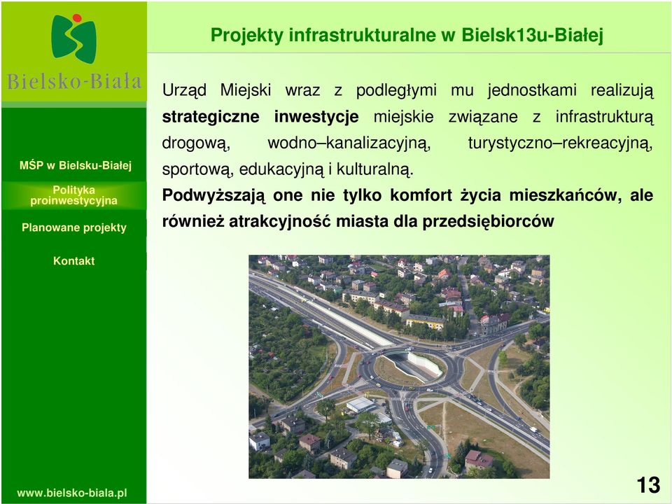 wodno kanalizacyjną, turystyczno rekreacyjną, sportową, edukacyjną i kulturalną.