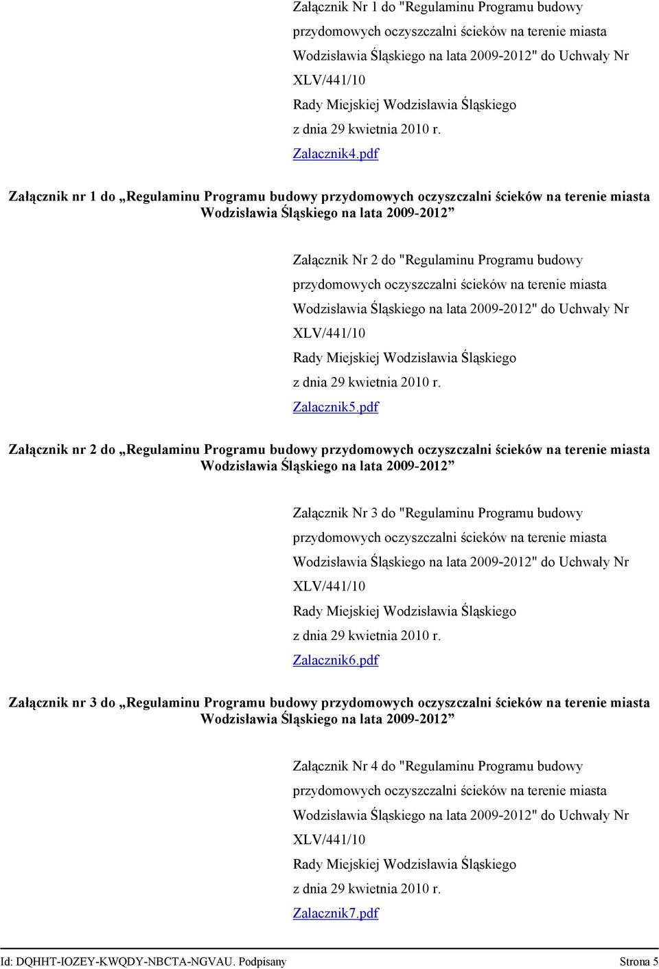 oczyszczalni ścieków na terenie miasta Wodzisławia Śląskiego na lata 2009-2012" do Uchwały Nr XLV/441/10 Zalacznik5.