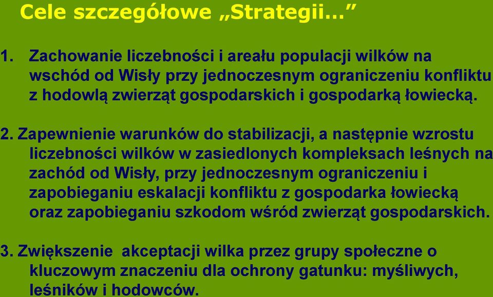 gospodarką łowiecką. 2.