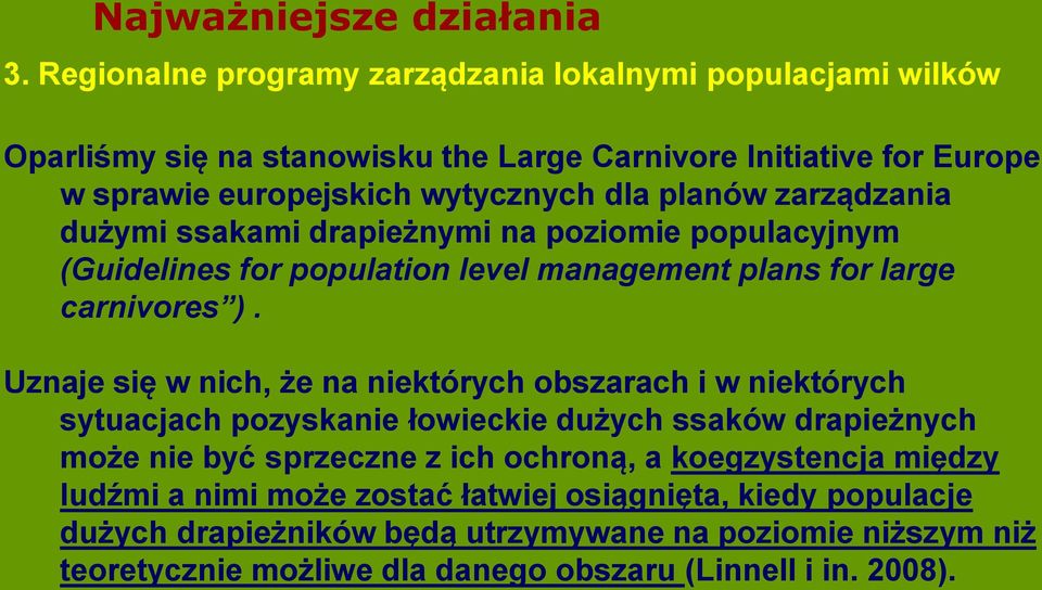 zarządzania dużymi ssakami drapieżnymi na poziomie populacyjnym (Guidelines for population level management plans for large carnivores ).