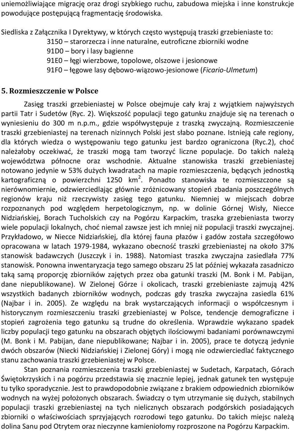 topolowe, olszowe i jesionowe 91F0 łęgowe lasy dębowo-wiązowo-jesionowe (Ficario-Ulmetum) 5.