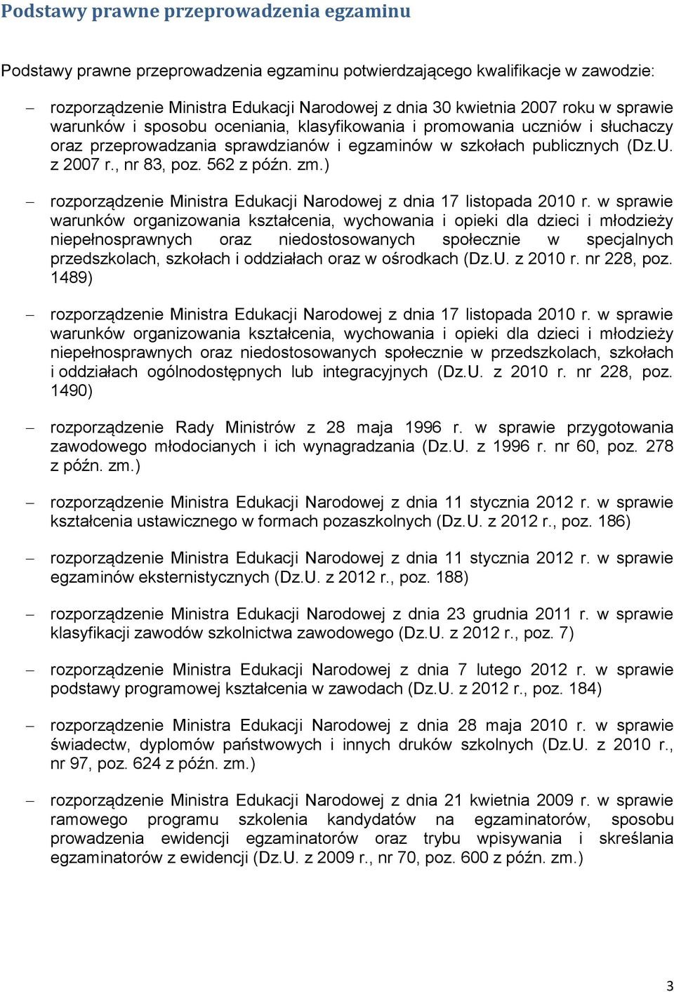 ) rozporządzenie Ministra Edukacji Narodowej z dnia 17 listopada 2010 r.
