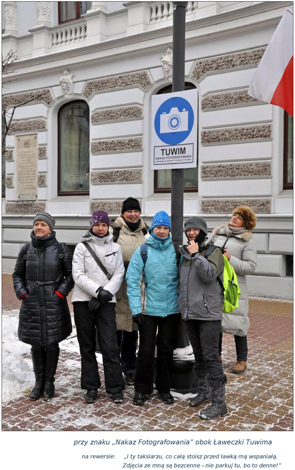 co całą stoisz przed ławką mą wspaniałą.