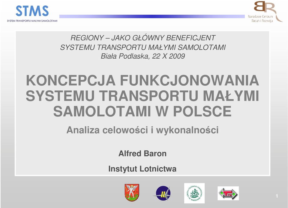 FUNKCJONOWANIA SYSTEMU TRANSPORTU MAŁYMI SAMOLOTAMI W