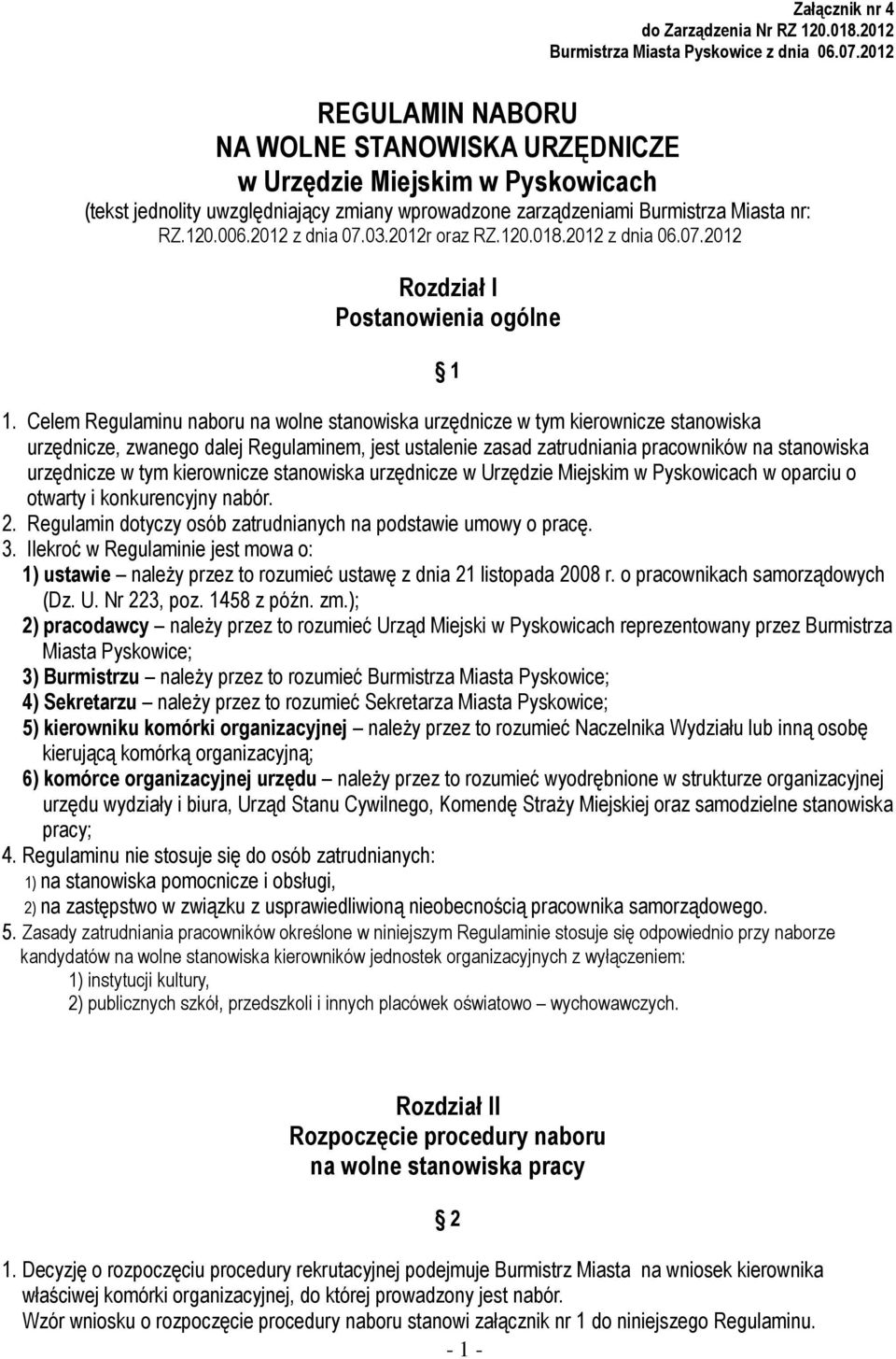 03.2012r oraz RZ.120.018.2012 z dnia 06.07.2012 Rozdział I Postanowienia ogólne 1 1.