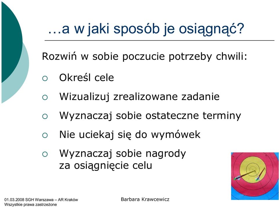 Wizualizuj zrealizowane zadanie Wyznaczaj sobie