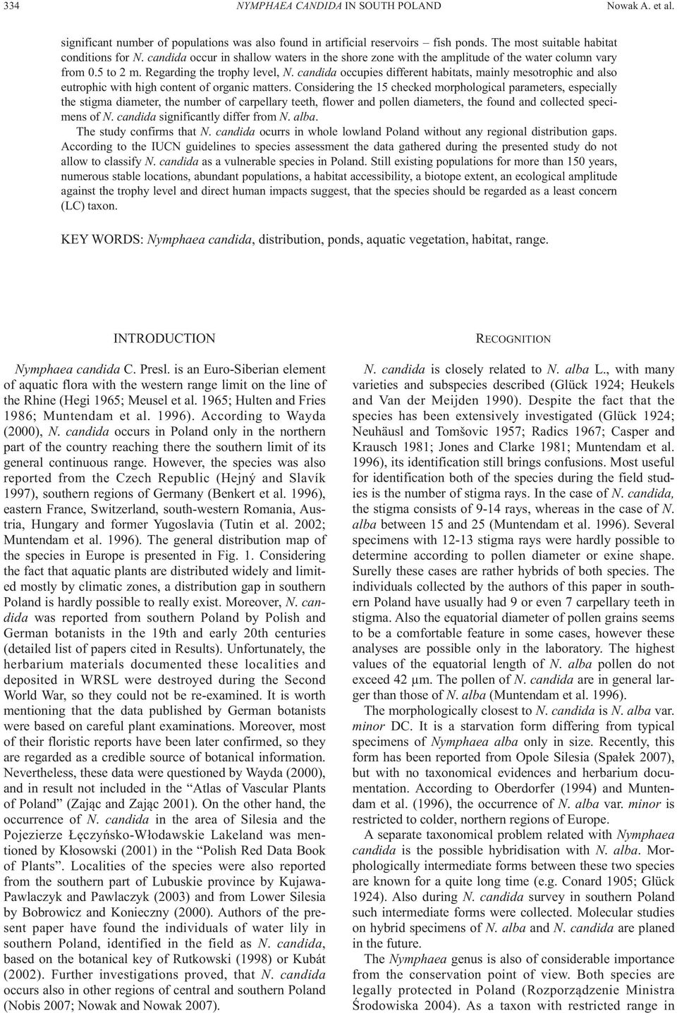 candida ocies diffnt habitats, mainly mesotrophic and also eutrophic with high content of organic matters.