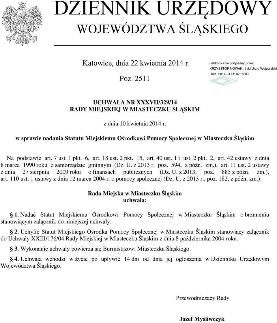 42 ustawy z dnia 8 marca 1990 roku o samorządzie gminnym (Dz. U. z 2013 r. poz. 594, z późn. zm.), art. 11 ust. 2 ustawy z dnia 27 sierpnia 2009 roku o finansach publicznych (Dz. U. z 2013, poz.