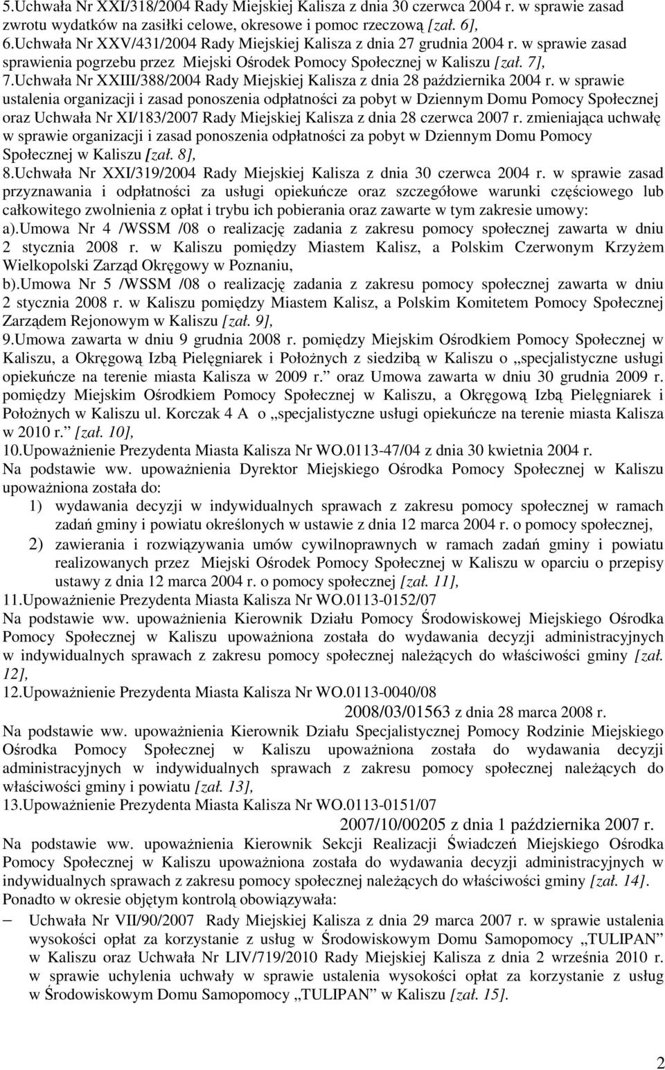 Uchwała Nr XXIII/388/2004 Rady Miejskiej Kalisza z dnia 28 października 2004 r.