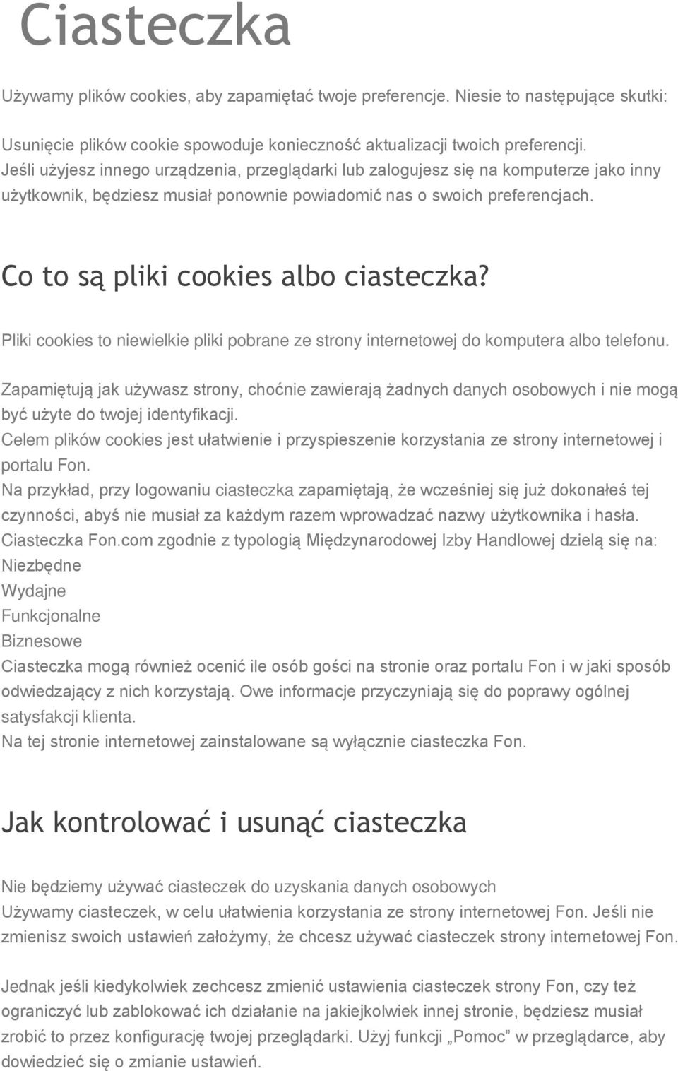 Co to są pliki cookies albo ciasteczka? Pliki cookies to niewielkie pliki pobrane ze strony internetowej do komputera albo telefonu.