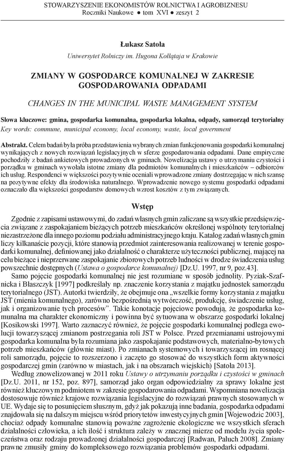 lokalna, odpady, samorząd terytorialny Key words: commune, municipal economy, local economy, waste, local government Abstrakt.