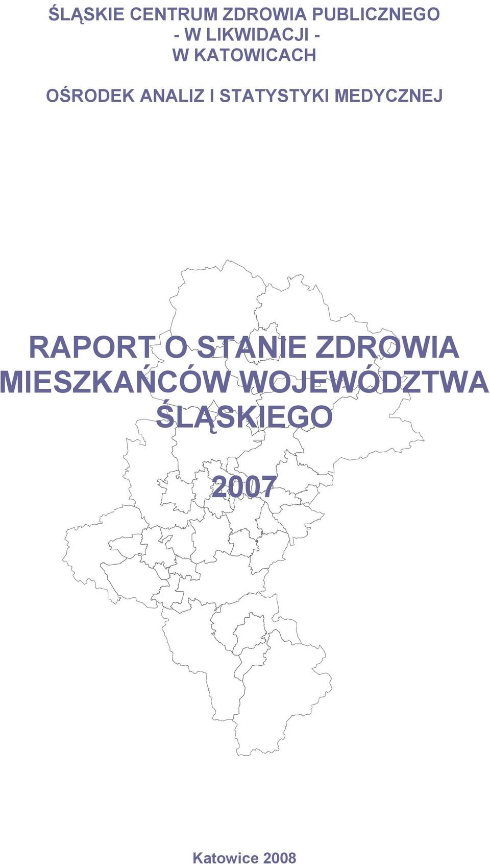 STATYSTYKI MEDYCZNEJ RAPORT O STANIE ZDROWIA