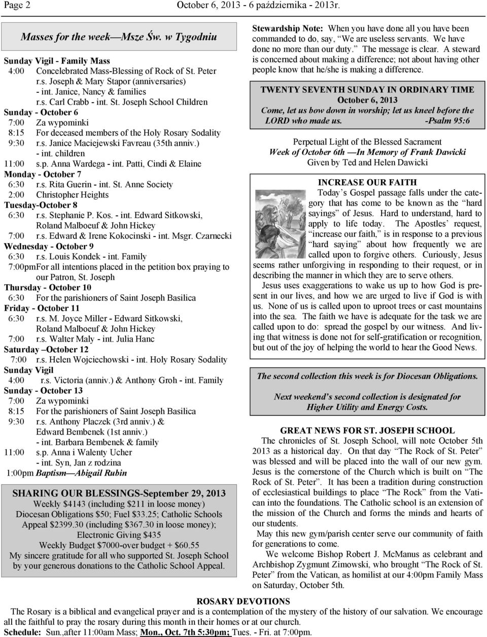 ) - int. children 11:00 s.p. Anna Wardega - int. Patti, Cindi & Elaine Monday - October 7 6:30 r.s. Rita Guerin - int. St. Anne Society 2:00 Christopher Heights Tuesday-October 8 6:30 r.s. Stephanie P.