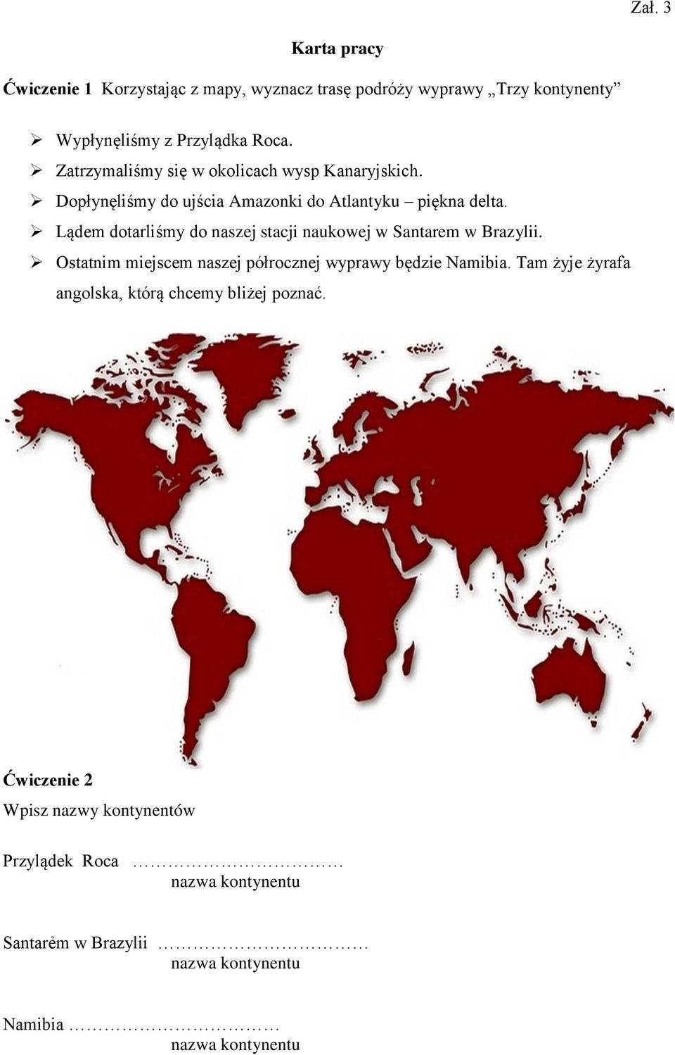 Lądem dotarliśmy do naszej stacji naukowej w Santarem w Brazylii. Ostatnim miejscem naszej półrocznej wyprawy będzie Namibia.