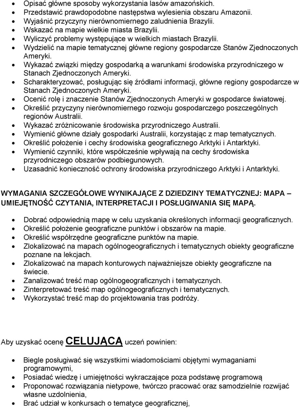 Wykazać związki między gospodarką a warunkami środowiska przyrodniczego w Stanach Zjednoczonych Ameryki.