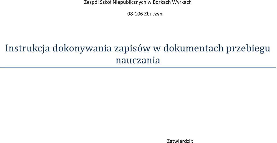 Instrukcja dokonywania zapisów w