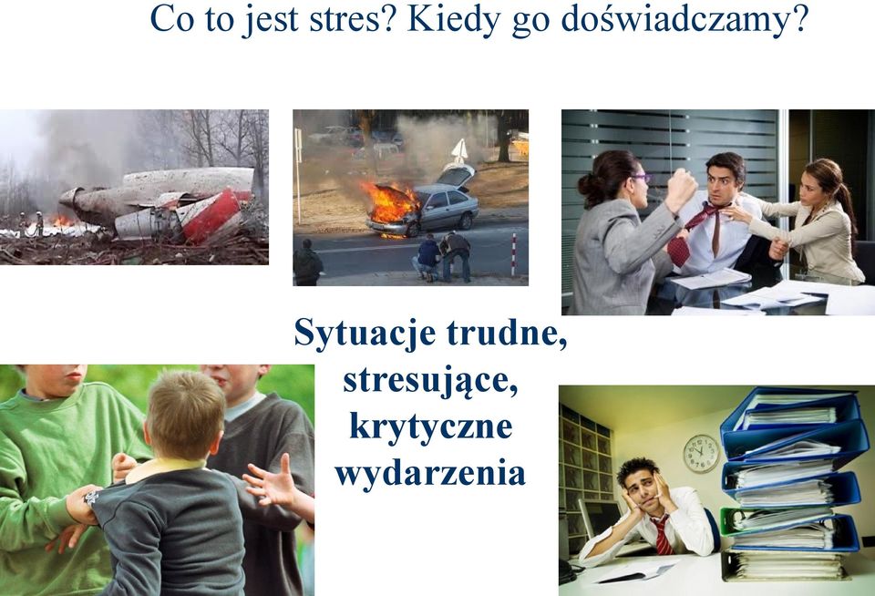 Sytuacje trudne,