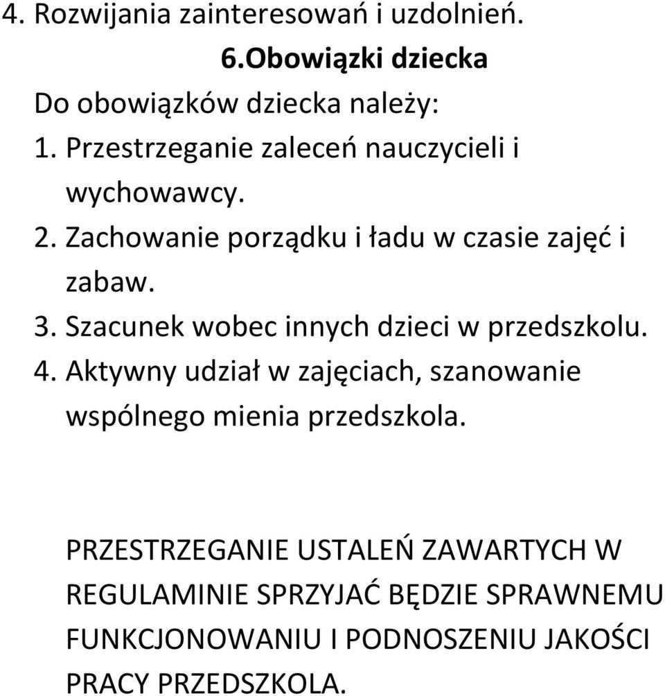 Szacunek wobec innych dzieci w przedszkolu. 4.