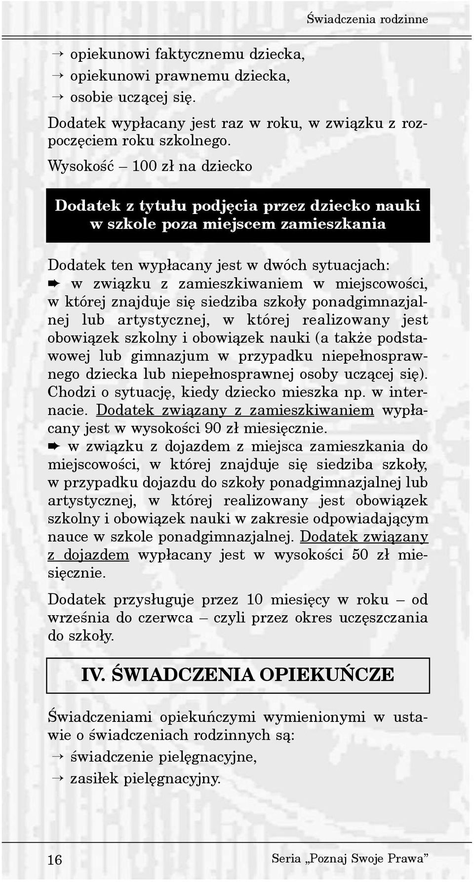 w której znajduje siê siedziba szko³y ponadgimnazjalnej lub artystycznej, w której realizowany jest obowi¹zek szkolny i obowi¹zek nauki (a tak e podstawowej lub gimnazjum w przypadku