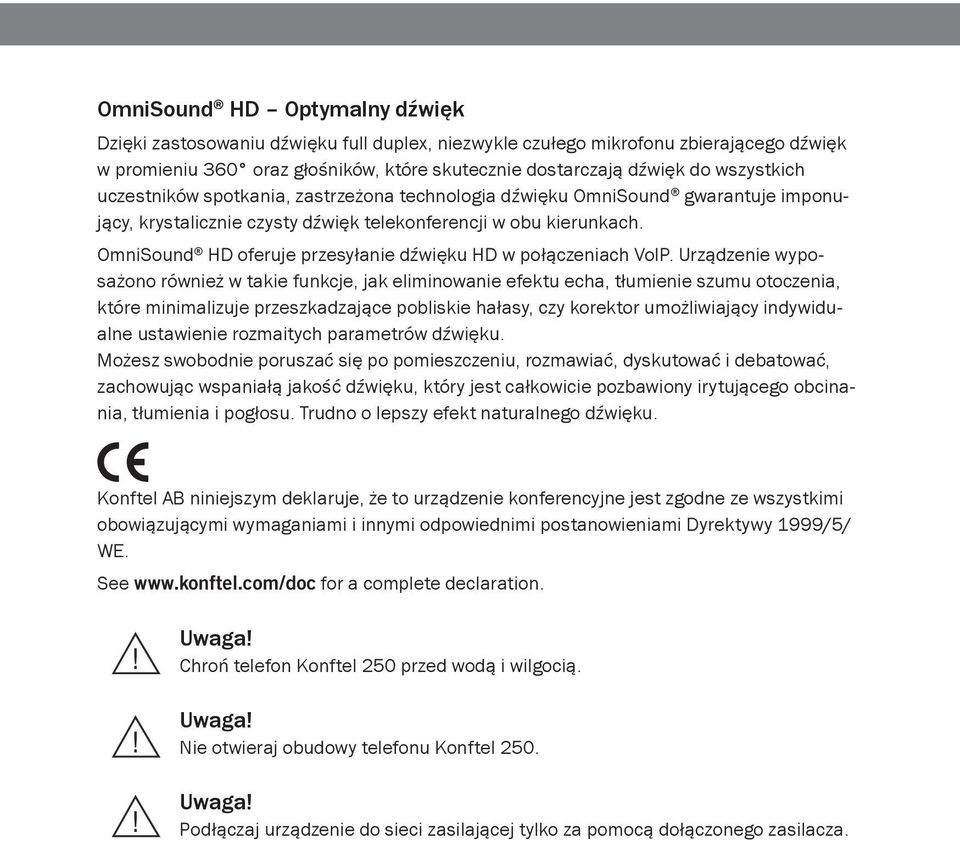 OmniSound HD oferuje przesyłanie dźwięku HD w połączeniach VoIP.
