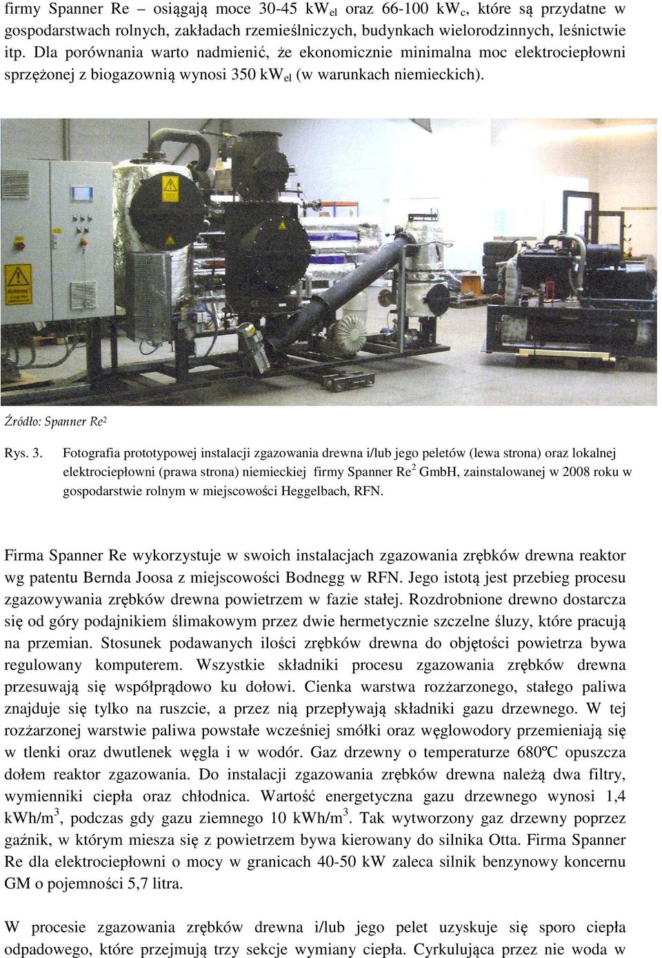 0 kw el (w warunkach niemieckich). Źródło: Spanner Re 2 Rys. 3.
