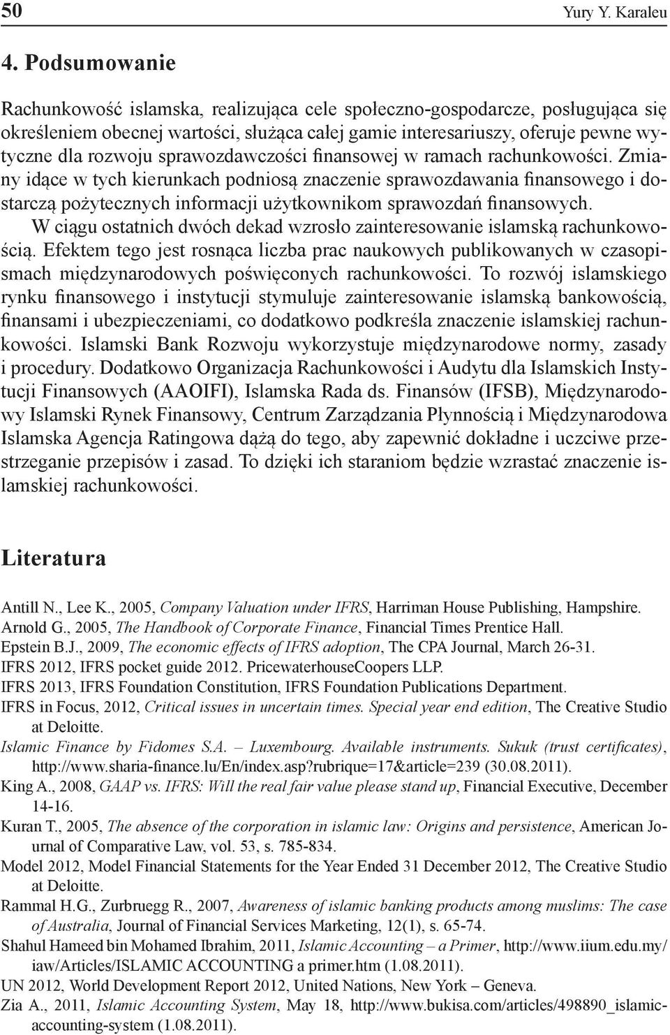 sprawozdawczości finansowej w ramach rachunkowości.