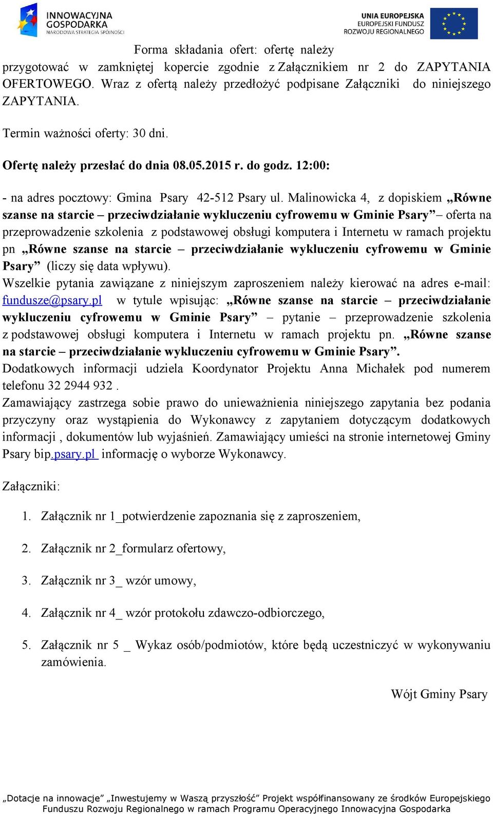 12:00: - na adres pocztowy: Gmina Psary 42-512 Psary ul.