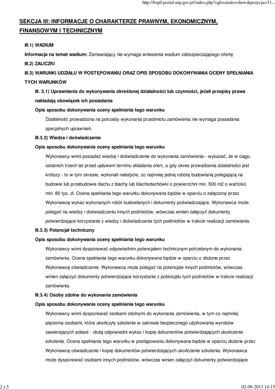 3) WARUNKI UDZIAŁU W POSTĘPOWANIU ORAZ OPIS SPOSOBU DOKONYWANIA OCENY SPEŁNIANIA TYCH WARUNKÓW III. 3.