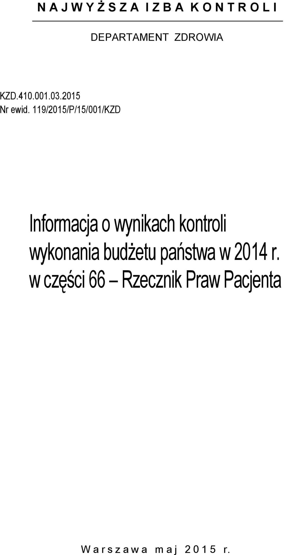 119/2015/P/15/001/KZD Informacja o wynikach kontroli