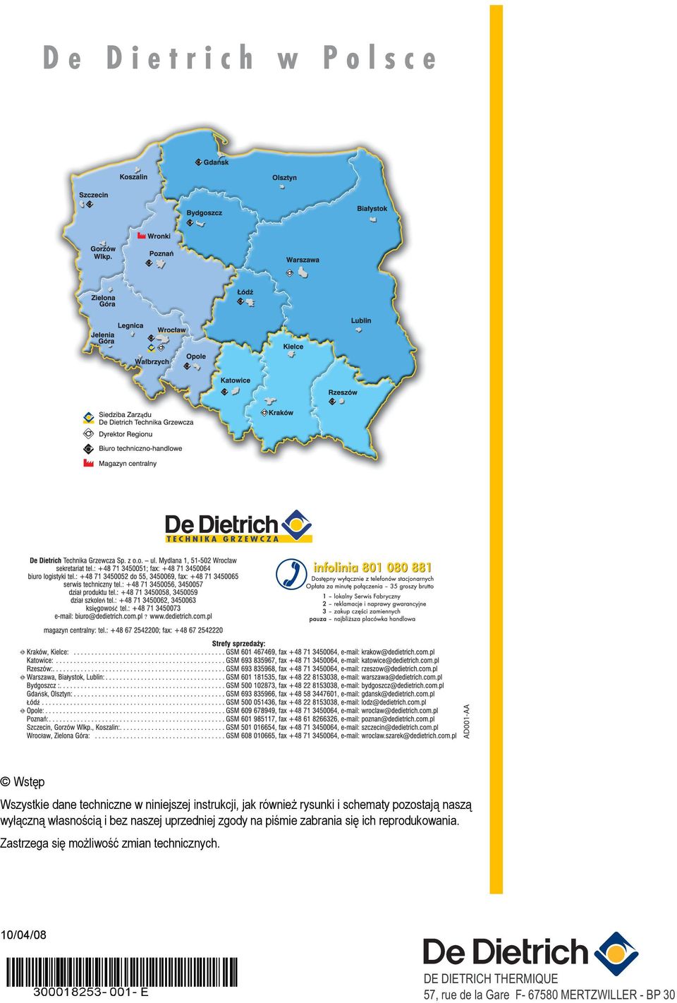 zgody na piśmie zabrania się ich reprodukowania.