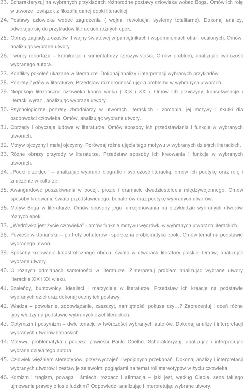 Obrazy zagłady z czasów II wojny światowej w pamiętnikach i wspomnieniach ofiar i ocalonych. Omów, analizując wybrane utwory. 26. Twórcy reportażu kronikarze i komentatorzy rzeczywistości.