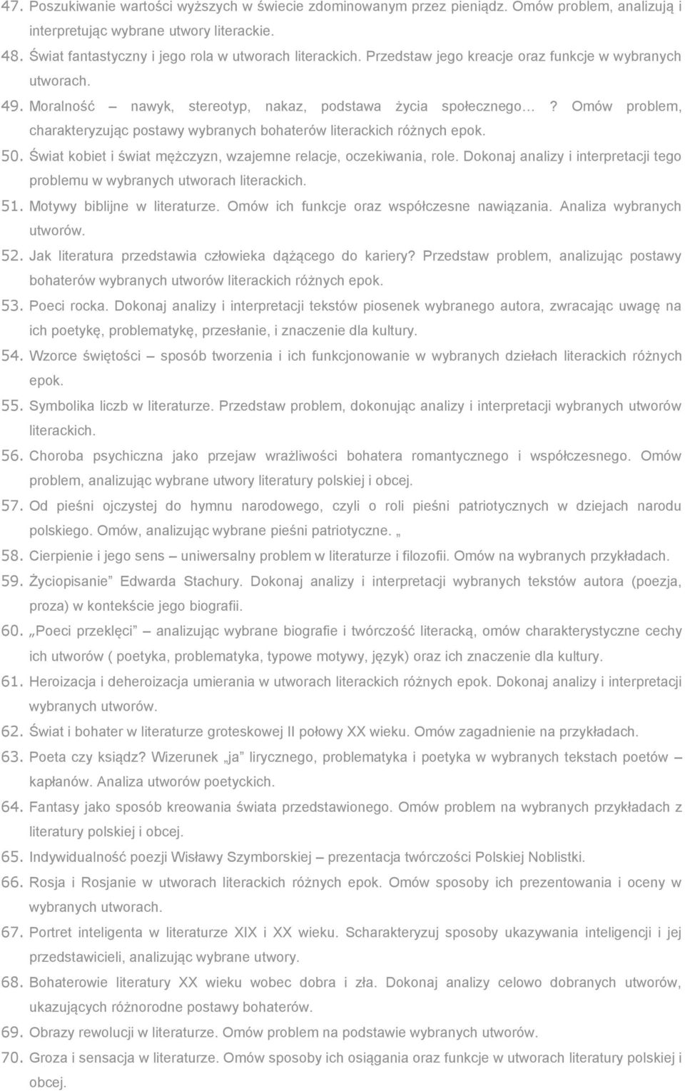 Omów problem, charakteryzując postawy wybranych bohaterów literackich różnych epok. 50. Świat kobiet i świat mężczyzn, wzajemne relacje, oczekiwania, role.