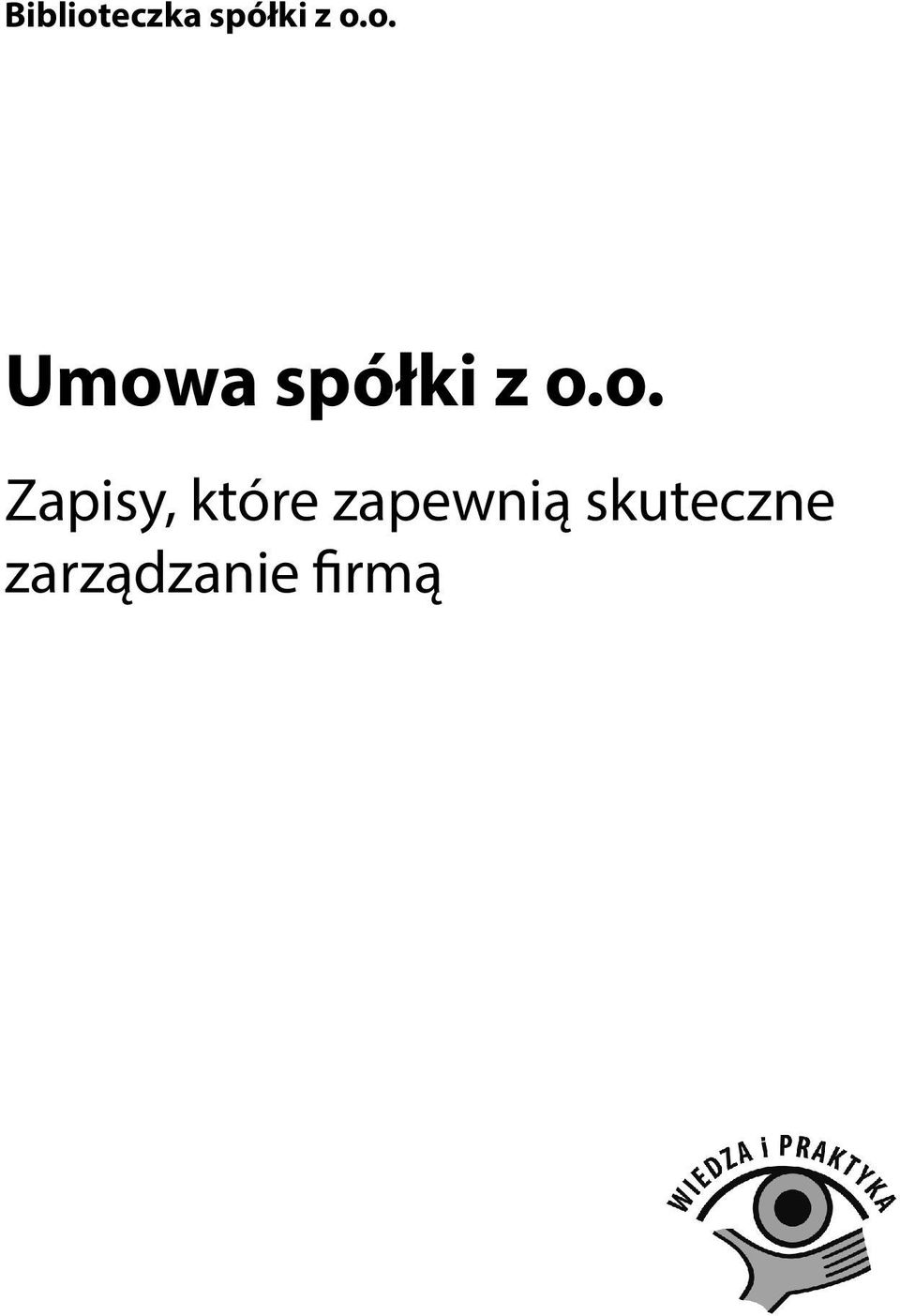 Zapisy, które zapewnią